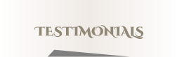 TESTIMONIALS